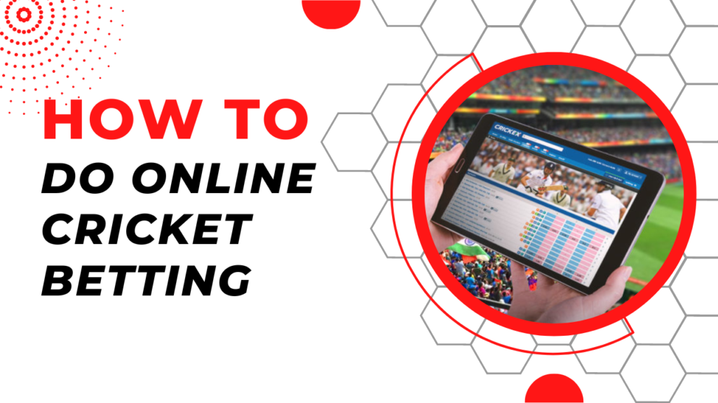 How To Do Online Cricket Betting