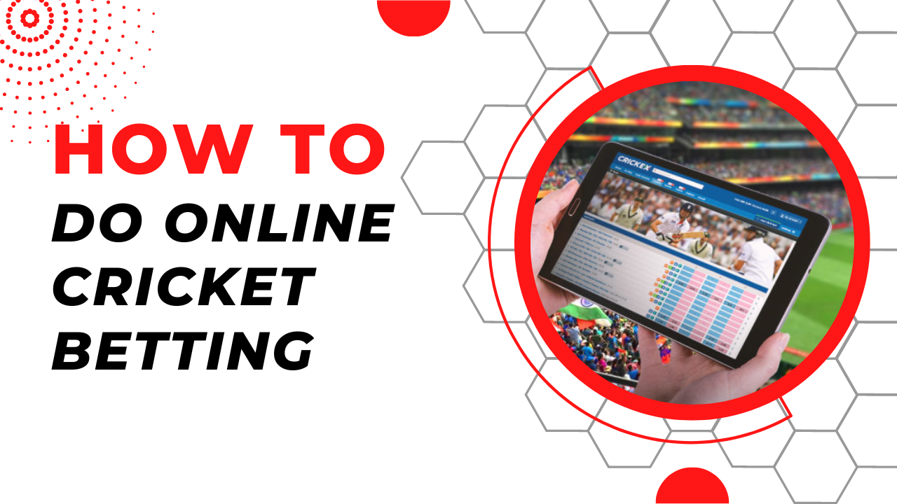 How To Do Online Cricket Betting