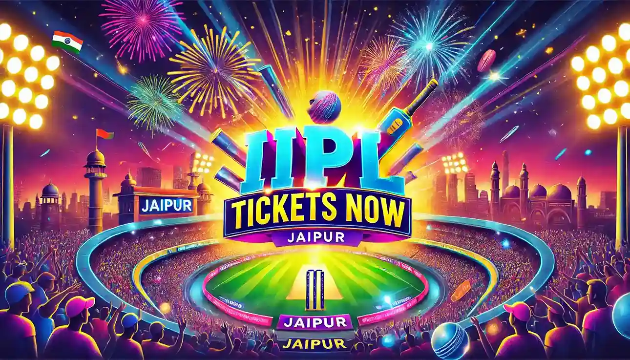 Book Your IPL Jaipur Tickets Now