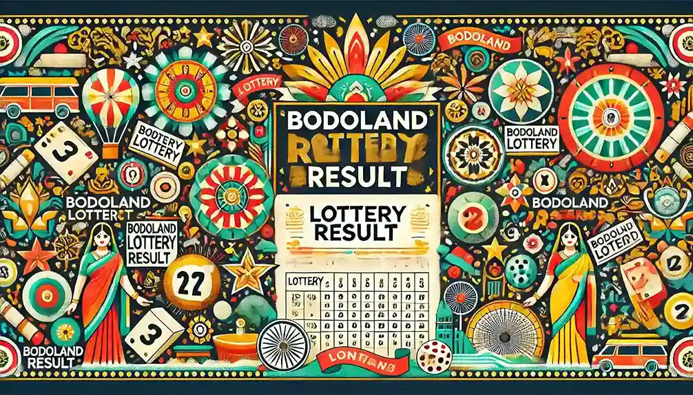 bodoland lottery result
